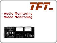 TFT - Audio Monitoring, Video Monitoring