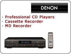 Denon - Professional CD Players, Cassette Recorder, MD Recorder